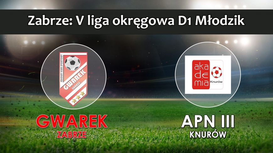 V LMŁD1 I SKS GWAREK ZABRZE - APN III Knurów 5:0