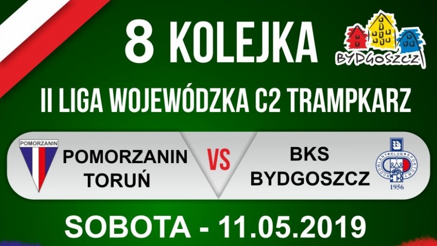 Zapowiedź VIII kolejki: Pomorzanin Toruń - BKS Bydgoszcz